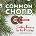 Common Chord / Getting Ready for the Holidays